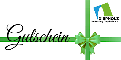 Gutschein - Kulturring Diepholz Gutschein - Kulturring Diepholz